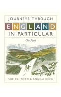 Journeys Through England in Particular: On Foot