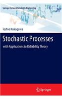 Stochastic Processes: With Applications to Reliability Theory
