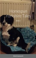 Homespun Yorkshire Tales
