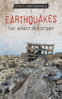 Earthquakes: The Worst in History