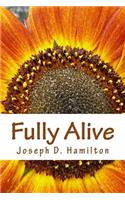 Fully Alive