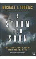 Storm Too Soon