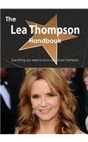 The Lea Thompson Handbook - Everything You Need to Know about Lea Thompson