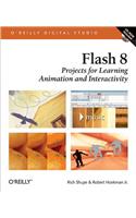 Flash 8: Projects for Learning Animation and Interactivity