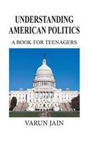 Understanding American Politics