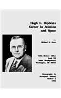 Hugh L. Dryden's Career in Aviation and Space