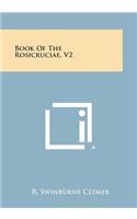 Book of the Rosicruciae, V2