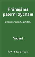 Spinal Breathing Pranayama - Journey to Inner Space (Czech Translation)