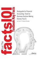 Studyguide for Financial Accounting: Tools for Business Decision Making by Kimmel, Paul D., ISBN 9781118344262