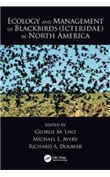 Ecology and Management of Blackbirds (Icteridae) in North America