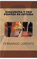 Cincuenta y seis puntos de sutura