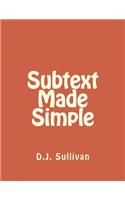 Subtext Made Simple