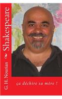 Shakespeare: CA Dechire Sa Mere !