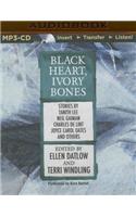 Black Heart, Ivory Bones