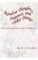 Random Thoughts, Snippets, and Other Things