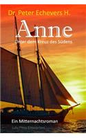 Anne: Unter dem Kreuz des Südens