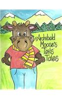 Archibald Moose's Tails Tales