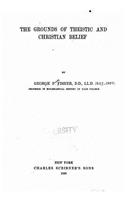 The grounds of theistic and Christian belief