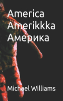 America Amerikkka &#1040;&#1084;&#1077;&#1088;&#1080;&#1082;&#1072;