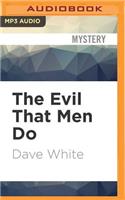 Evil That Men Do: (Jackson Donne Mysteries)
