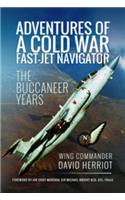 Adventures of a Cold War Fast-Jet Navigator