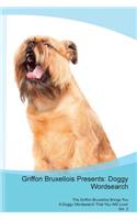 Griffon Bruxellois Presents: Doggy Wordsearch the Griffon Bruxellois Brings You a Doggy Wordsearch That You Will Love! Vol. 2: Doggy Wordsearch the Griffon Bruxellois Brings You a Doggy Wordsearch That You Will Love! Vol. 2