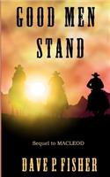 Good Men Stand