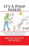 It's A Poop Sneeze