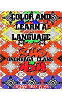 Color and Learn a Language: Onondaga -Clans(1 Onondaga)