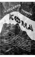 The Coma: The Book Is the Third Series of "schizophrenia"(Russian)