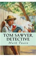 Tom Sawyer, Detective