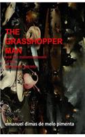 Grasshopper Man