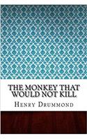 The Monkey That Would Not Kill