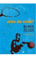 Who Da Man?