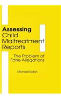 Assessing Child Maltreatment Reports