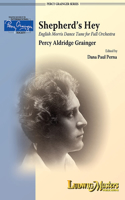 Shepherd's Hey for Orchestra: Conductor Score & Parts (Percy Grainger Orchestra)