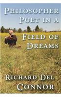 Philosopher Poet in a Field of Dreams
