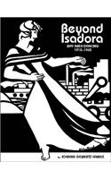 Beyond Isadora