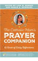 Catholic Mom's Prayer Companion