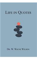 Life in Quotes