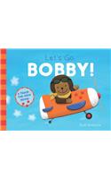 Let's Go, Bobby!