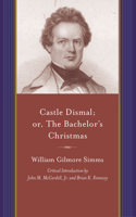 Castle Dismal; Or, the Bachelor's Christmas