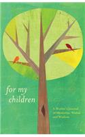 For My Children