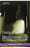 Genuine Mediumship: The Invisible Powers