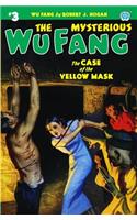 Mysterious Wu Fang #3: The Case of the Yellow Mask