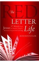 The Red Letter Life: 17 Words from Jesus to Inspire Simple, Practical, Purposeful Living