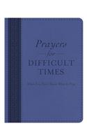 Prayers for Difficult Times