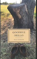 Goodbye (Hello)