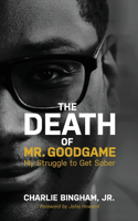 Death of Mr.GoodGame