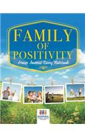 Family of Positivity Group Journal Diary Notebook